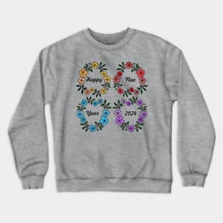 HAPPY NEW YEAR 2024 WITH FLOWERS WREATHS Crewneck Sweatshirt